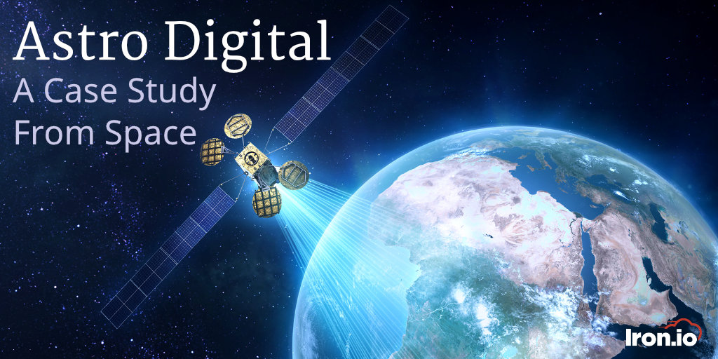 Astro Digital a case study from space